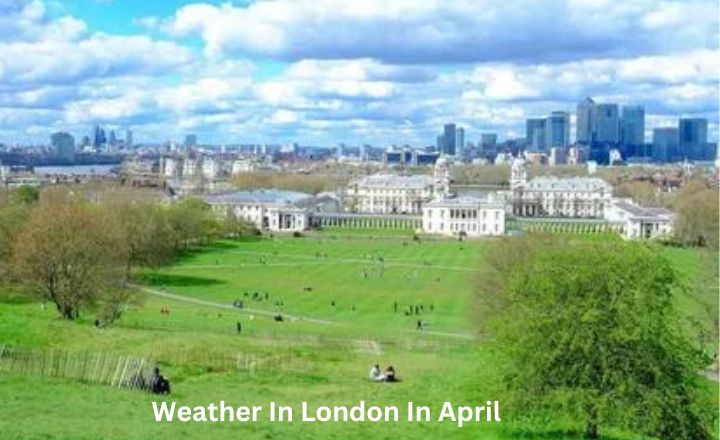 Weather In London In April