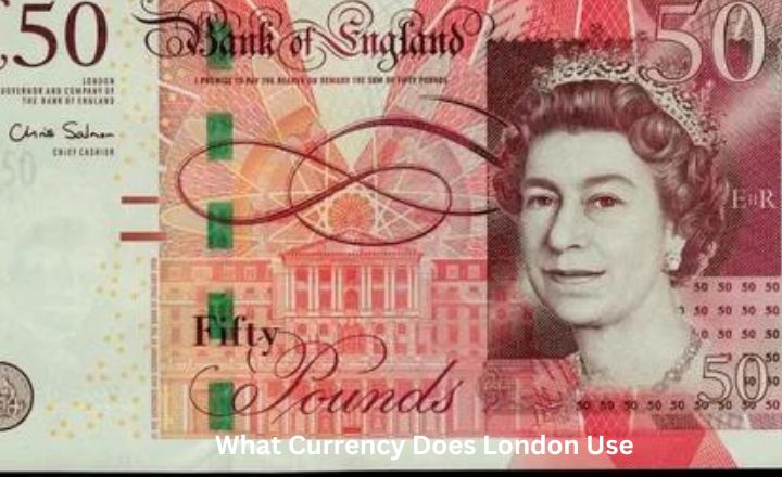 What Currency Does London Use?