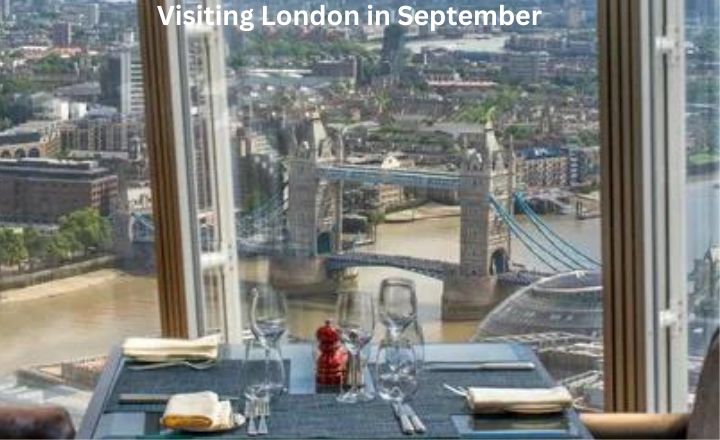 Visiting London in September