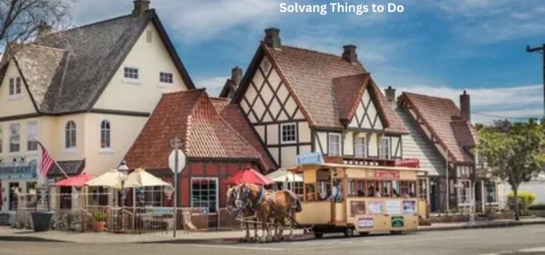 Solvang Things to Do