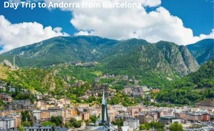 Day Trip to Andorra from Barcelona