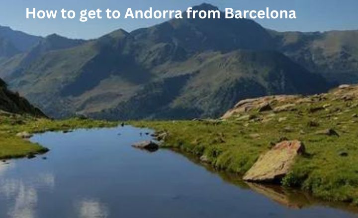 How to get to Andorra from Barcelona