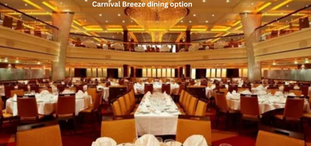 Dining Options on the Carnival Breeze